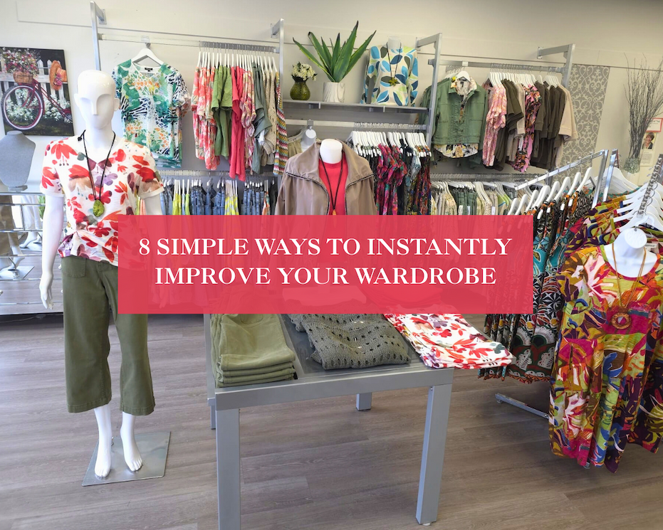 8 Simple Ways to Instantly Improve Your Wardrobe